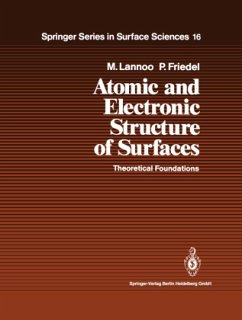 Atomic and Electronic Structure of Surfaces - Lannoo, Michel;Friedel, Paul