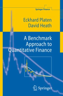 A Benchmark Approach to Quantitative Finance - Platen, Eckhard;Heath, David