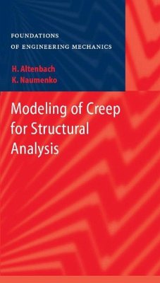 Modeling of Creep for Structural Analysis - Naumenko, Konstantin;Altenbach, Holm