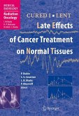 CURED I - LENT Late Effects of Cancer Treatment on Normal Tissues