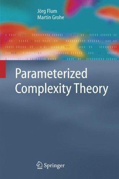 Parameterized Complexity Theory - Flum, J.;Grohe, M.