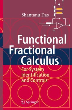 Functional Fractional Calculus for System Identification and Controls - Das, Shantanu