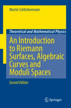 An Introduction to Riemann Surfaces, Algebraic Curves and Moduli Spaces - Schlichenmaier, Martin