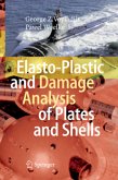 Elasto-Plastic and Damage Analysis of Plates and Shells