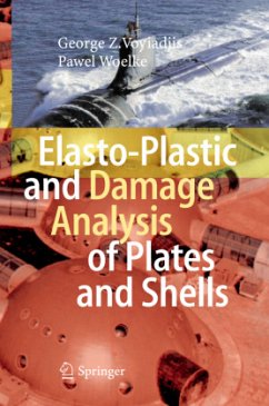 Elasto-Plastic and Damage Analysis of Plates and Shells - Voyiadjis, George Z;Woelke, Pawel