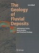 The Geology of Fluvial Deposits - Bild 1
