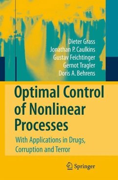 Optimal Control of Nonlinear Processes - Grass, Dieter;Caulkins, Jonathan P.;Feichtinger, Gustav
