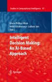 Intelligent Decision Making: An AI-Based Approach