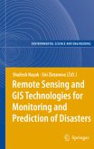 Remote Sensing and GIS Technologies for Monitoring and Prediction of Disasters