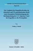 Ein Vergleich der Eingriffsschwellen im deutschen und US-amerikanischen Recht unter besonderer Berücksichtigung der Rech