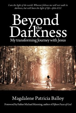 Beyond the Darkness - Balloy, Magdalene Patricia