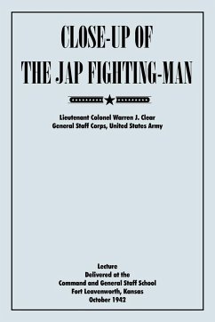 Close-Up of the Jap Fighting Man - Clear, Warren J.