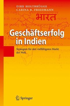 Geschäftserfolg in Indien - Holtbrügge, Dirk;Friedmann, Carina B.