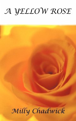 A Yellow Rose - Chadwick, Milly