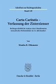 Carta Caritatis - Verfassung der Zisterzienser.