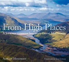 From High Places: A Journey Through Ireland's Great Mountains - Hendroff, Adrian