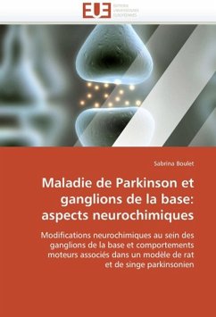 Maladie de Parkinson Et Ganglions de la Base: Aspects Neurochimiques - Boulet, Sabrina