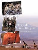 On Call to the Animal Kingdom