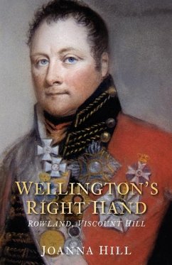 Wellington's Right Hand - Hill, Joanna