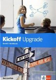 Kickoff - Upgrade. Band 2: Workbook / Kickoff, Ausgabe Rheinland-Pfalz II