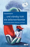 ... und ständig tickt die Selbstwertbombe