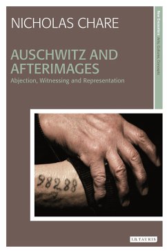 Auschwitz and Afterimages - Chare, Nicholas