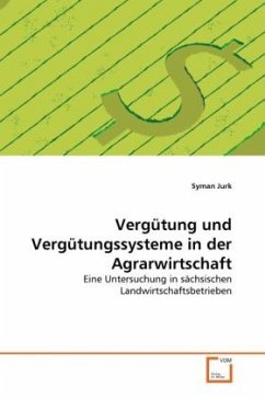 Vergütung und Vergütungssysteme in der Agrarwirtschaft - Jurk, Syman