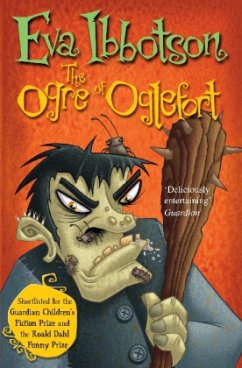 The Ogre of Oglefort - Ibbotson, Eva