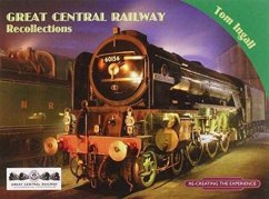 Great Central Railway Recollections - Ingall, Tom