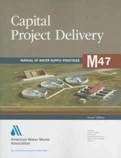 M47 Capital Project Delivery, Second Edition - American Water Works Association