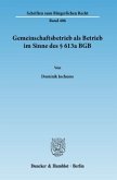 Gemeinschaftsbetrieb als Betrieb im Sinne des § 613a BGB