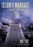 Islam's Mandate: A Tribute to Jihad: The Mosque at Ground Zero