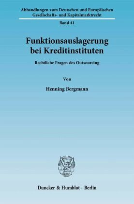 Funktionsauslagerung bei Kreditinstituten Funktionsauslagerung bei Kreditinstituten