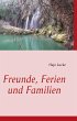 Freunde, Ferien und Familien - Bild 1