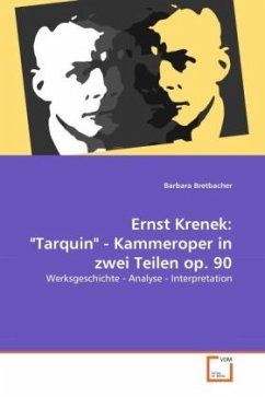 Ernst Krenek: &quote;Tarquin&quote; - Kammeroper in zwei Teilen op. 90