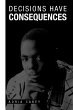 Decisions Have Consequences - Bild 1