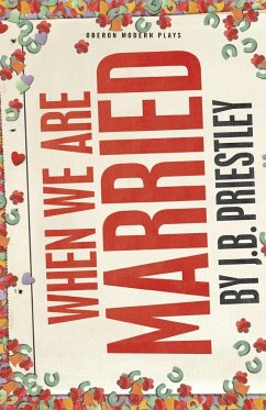 When We Are Married - Priestley, J. B.