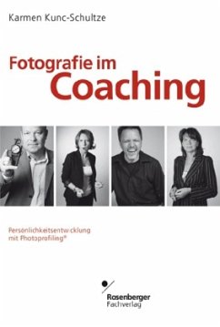 Fotografie im Coaching - Kunc-Schultze, Karmen