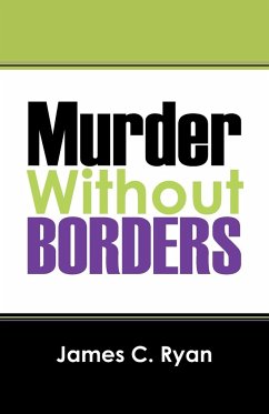 Murder Without Borders - Ryan, James C.