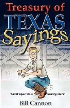 Treasury of Texas Sayings - Cannon, Bill