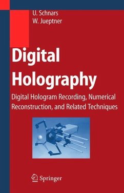 Digital Holography - Schnars, Ulf;Jüptner, Werner