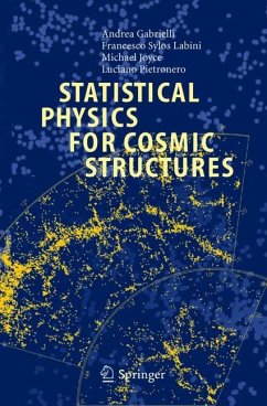 Statistical Physics for Cosmic Structures - Gabrielli, Andrea;Sylos Labini, F.;Joyce, Michael