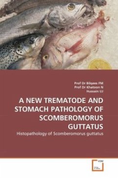 A NEW TREMATODE AND STOMACH PATHOLOGY OF SCOMBEROMORUS GUTTATUS