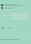 Interpretation of Negative Epidemiological Evidence in Carcinogenicity - The International Agency for Research on Cancer