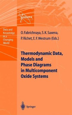Thermodynamic Data, Models, and Phase Diagrams in Multicomponent Oxide Systems - Fabrichnaya, Olga;Saxena, Surendra K.;Richet, Pascal