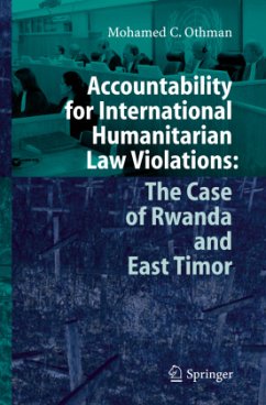 Accountability for International Humanitarian Law Violations: The Case of Rwanda and East Timor - Othman, Mohamed