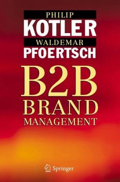 B2B Brand Management - Kotler, Philip;Pfoertsch, Waldemar