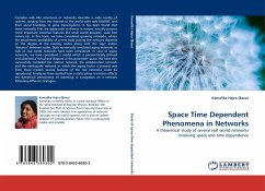 Space Time Dependent Phenomena in Networks - Hajra (Basu), Kamalika