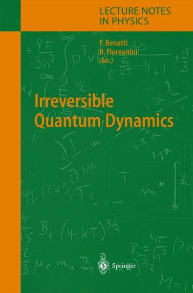 Irreversible Quantum Dynamics Irreversible Quantum Dynamics