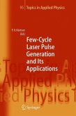 Few-Cycle Laser Pulse Generation and Its Applications